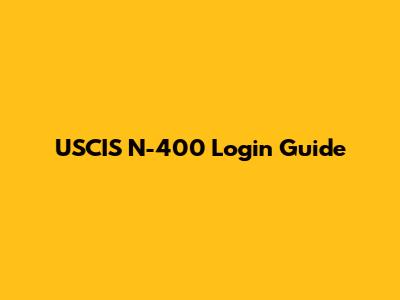 USCIS N-400 Login Guide