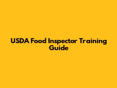 USDA Food Inspector Training Guide