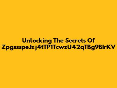 Unlocking The Secrets Of ZpgssspeJzj4tTP1TcwzU42qTBg9BIrKV