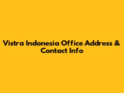 Vistra Indonesia Office Address & Contact Info