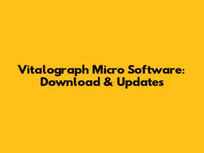 Vitalograph Micro Software: Download & Updates