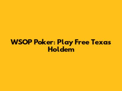 WSOP Poker: Play Free Texas Hold'em