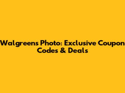 Walgreens Photo: Exclusive Coupon Codes & Deals