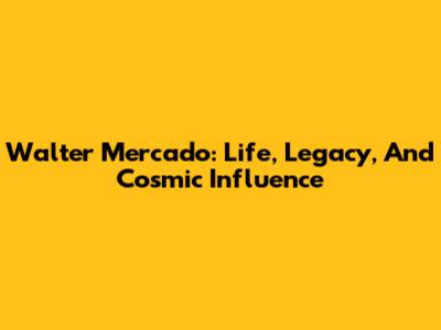 Walter Mercado: Life, Legacy, And Cosmic Influence