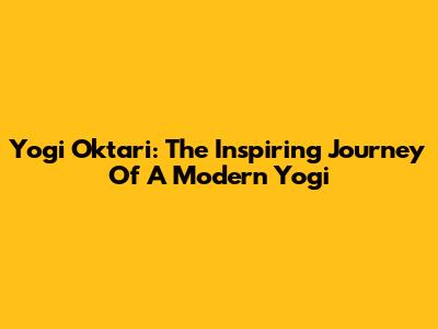 Yogi Oktari: The Inspiring Journey Of A Modern Yogi