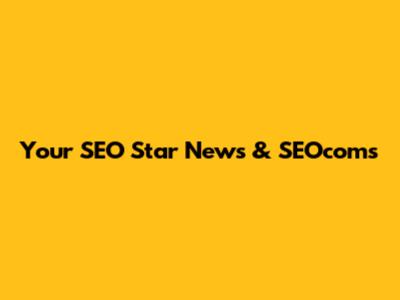 Your SEO Star News & SEOcoms