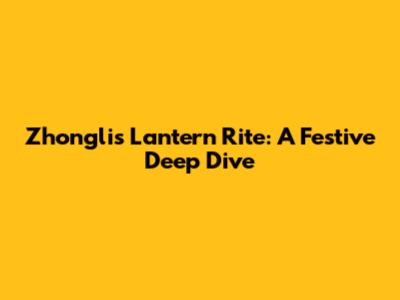 Zhongli's Lantern Rite: A Festive Deep Dive