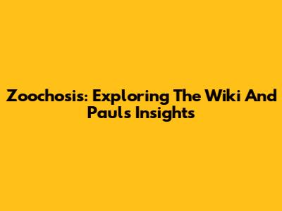 Zoochosis: Exploring The Wiki And Paul's Insights