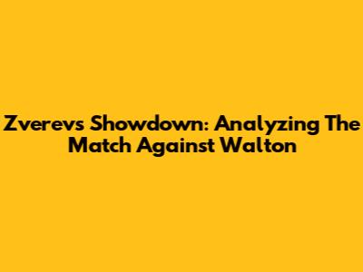 Zverev's Showdown: Analyzing The Match Against Walton